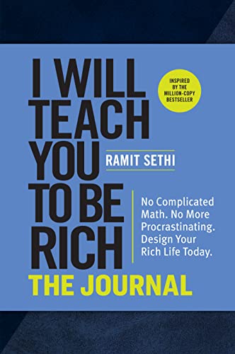 I Will Teach You to Be Rich: The Journal: No Complicated Math. No More Procrastinating. Design Your Rich Life Today. von Workman Publishing